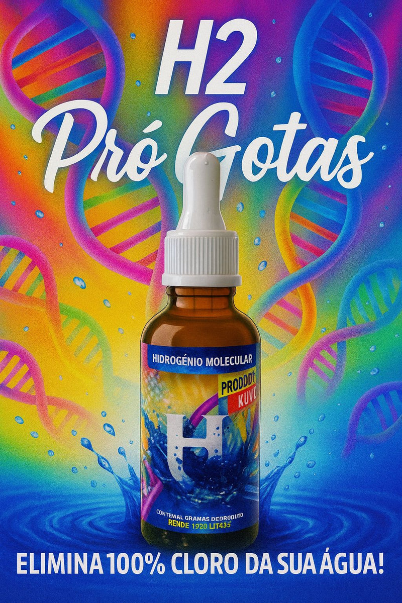 H2 Pró Gotas - elimina 100% Cloro, 90% Fluor e Neutraliza Hormonios